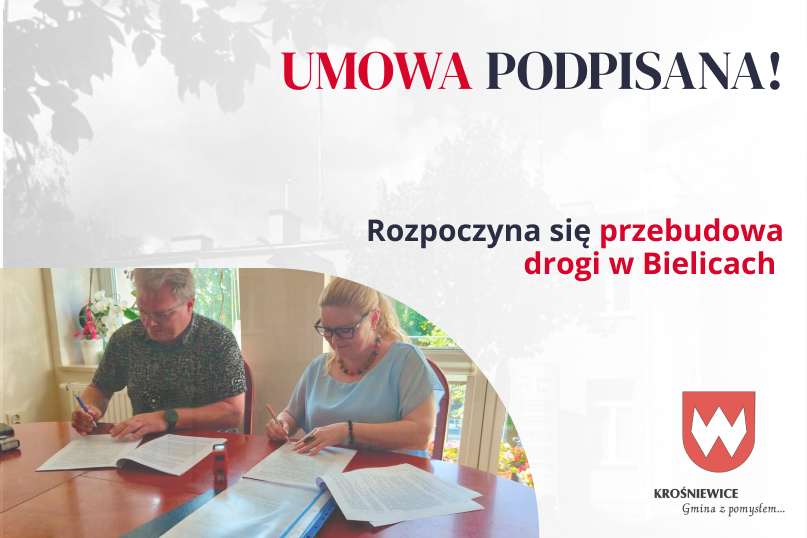 Umowa podpisana! Rozpoczyna się przebudowa drogi w Bielicach