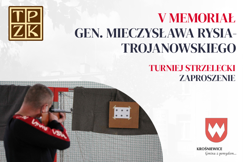 Zaproszenie na V Memoriał gen. Mieczysława Rysia-Trojanowskiego – Turniej Strzelecki 2025