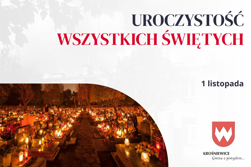 1 Listopada – Dzień Wszystkich Świętych. Czas zadumy, pamięci i nadziei