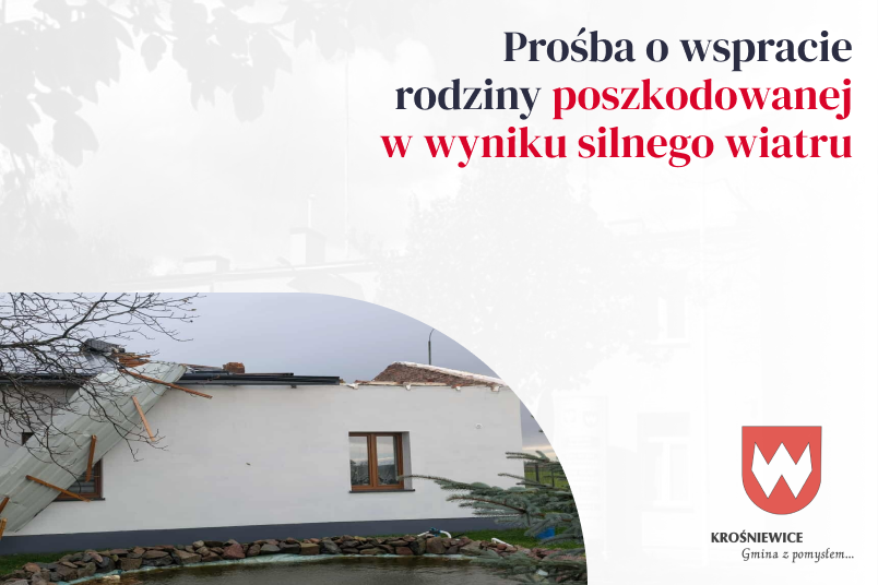 Prośba o wsparcie rodziny poszkodowanej w wyniku silnego wiatru we wsi Pawlikowice - zbiórka na odbudowę dachu