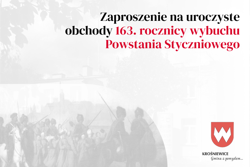 163. rocznica wybuchu Powstania Styczniowego – zaproszenie na uroczystości