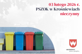 Grafika dekoracyjna - 03 lutego 2026 r. PSZOK w Krośniewicach nieczynny