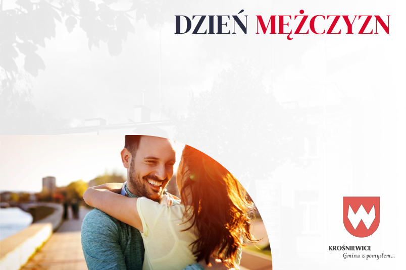 Najlepsze życzenia z okazji Dnia Mężczyzn dla mieszkańców Gminy Krośniewice