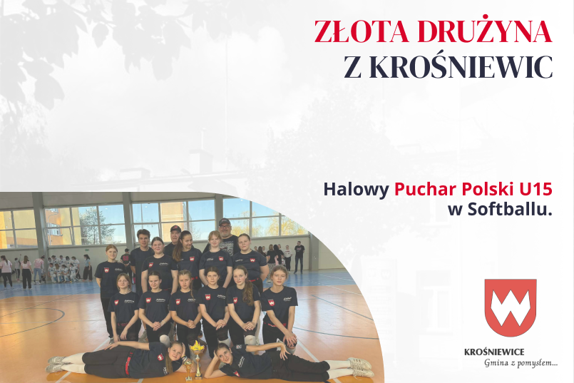 Halowy Puchar Polski U15 w softballu jedzie do Krośniewic!