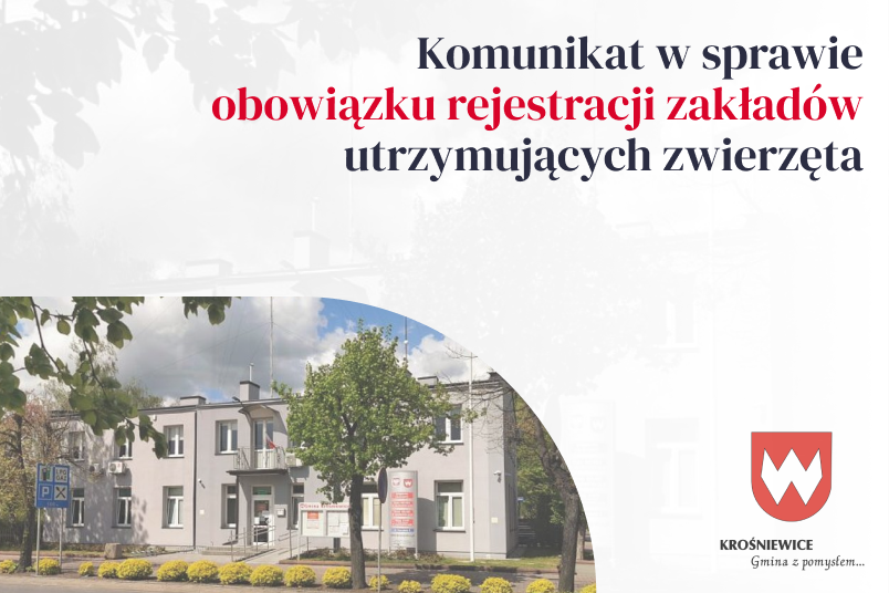 Komunikat w sprawie obowiązku rejestracji zakładów utrzymujących zwierzęta