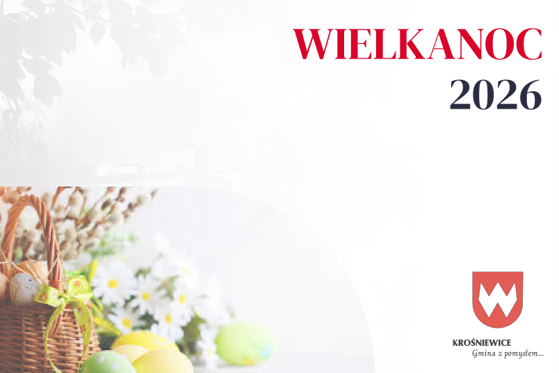 Wielkanocne życzenia od Władz Samorządowych Gminy Krośniewice
