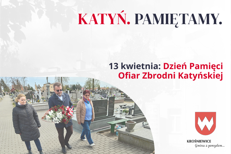 Krośniewice pamiętają. Uroczyste złożenie kwiatów w Dniu Pamięci Ofiar Zbrodni Katyńskiej