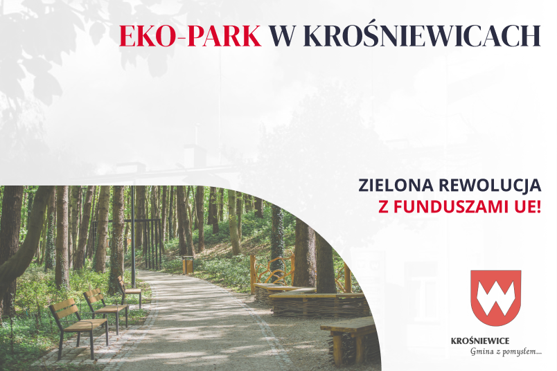 Eko-Park w Krośniewicach -  zielone projekty Łódzkiego