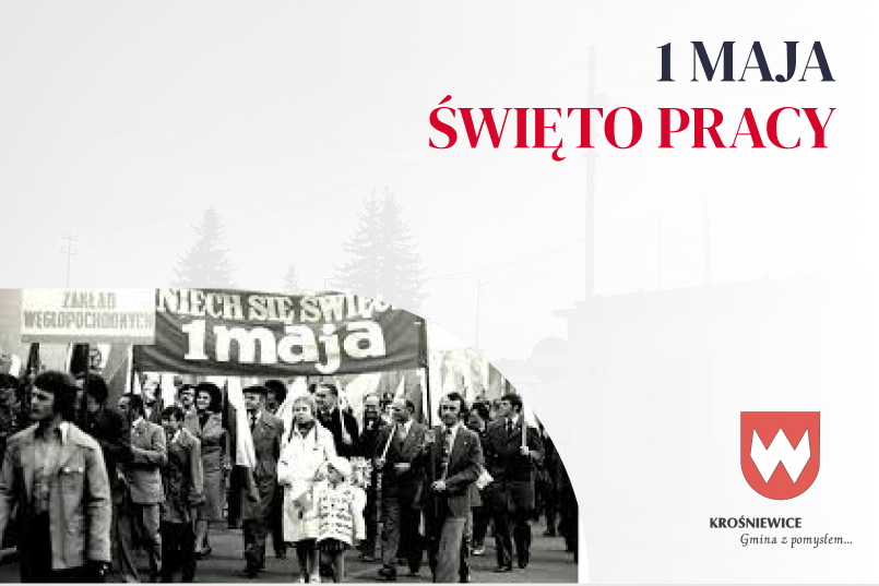 1 Maja: Wspólnie świętujemy Międzynarodowy Dzień Solidarności Ludzi Pracy