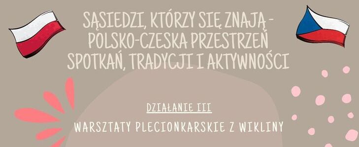 ZAPROSZENIE NA WARSZTATY PLECIONKARSKIE Z WIKLINY