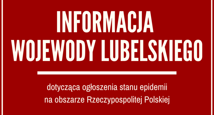 Napis na czerwonym tle INFORMACJA WOJEWODY LUBELSKIEGO