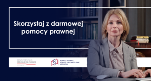 Skorzystaj z darmowej pomocy prawnej MINISTERSTWO POMOC PRAWNA SPRAWIEDLIWOŚCI PORADY OBYWATELSKIE MEDIACJA