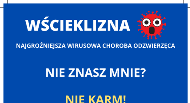 Plakat informacyjny o wściekliźnie z grafikami zwierząt: niedźwiedź, lis i jeż. Tło niebieskie. Napisy ostrzegają przed kontaktem z dzikimi zwierzętami.