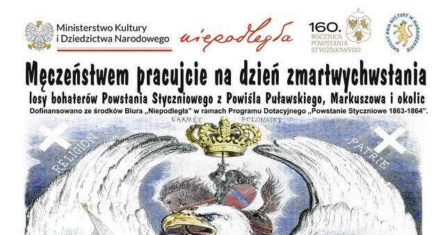 Zapraszamy 11 listopada 2024 r. na wyjątkową wystawę prezentująca przebieg Powstania Styczniowego w naszym regionie.