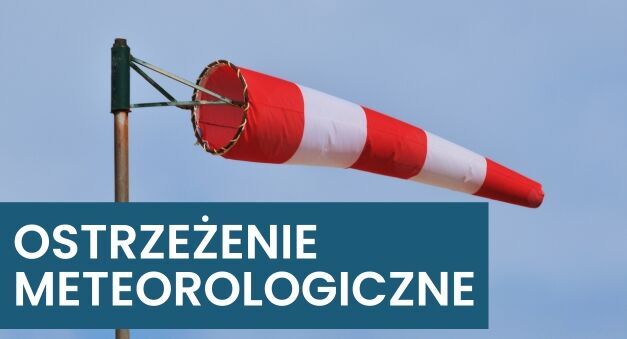 Grafika z napisem OSTRZEŻENIA METEOROLOGICZNE i zdjęciem stożka wiatrowego