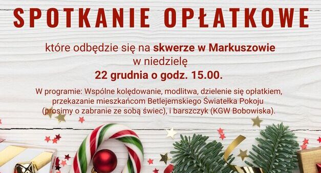 Plakat Spotkanie OPŁATKOWE na skwerku w Markuszowie