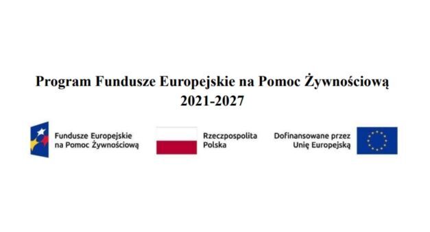 Grafika przedstawia loga Programu Fundusze Europejskie na Pomoc Żywnościową 2021-2027, Funduszy Europejskich, Rzeczpospolitej Polskiej i Unii Europejskiej.