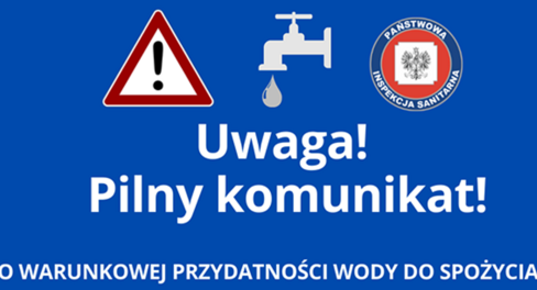 Ostrzeżenie dotyczące wody: ikona kranu, kropla wody i symbol ostrzegawczy na niebieskim tle. Tekst: "Uwaga! Pilny komunikat! O warunkowej przydatności wody do spożycia."