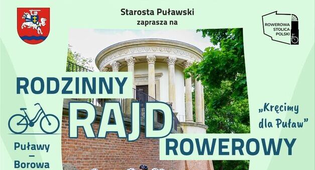 Plakat promujący Rodzinny Rajd Rowerowy. Uczestnicy na rowerach przed budynkiem; detale: data (8 czerwca 2025), miejsce startu (Puławy), dystans (38 km), oraz informacje o zapisach. Udział bezpłatny.