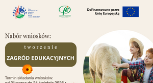Plakat promujący nabór wniosków na tworzenie zagród edukacyjnych. Widoczne są dzieci głaszczące owcę, informacja o terminach i dofinansowaniu oraz logo UE i programu rozwoju obszarów wiejskich.