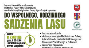 Plakat promujący rodzinne sadzenie lasu. Zawiera datę 11 kwietnia, godziny 9:00-12:00, miejsce spotkania we wsi Gołąb oraz listę atrakcje, takie jak instruktaż sadzenia. Widoczne są loga organizatorów.