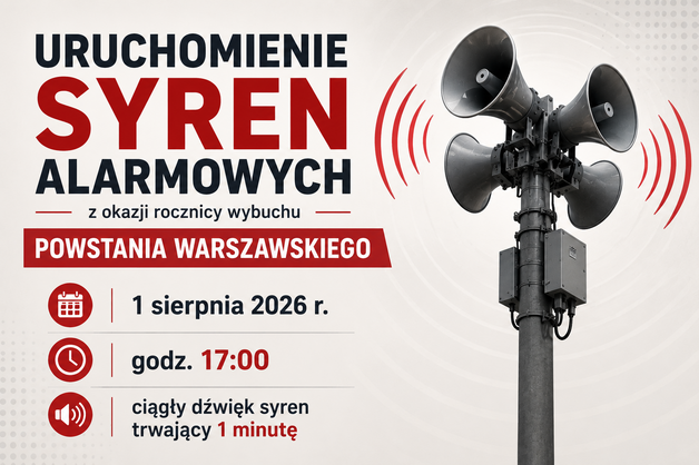 Plakat informujący o uruchomieniu syren alarmowych z okazji rocznicy wybuchu Powstania Warszawskiego. Data: 1 sierpnia 2026 r., godz. 17:00. Syreny będą emitować ciągły dźwięk przez 1 minutę. Obraz syren na słupie.