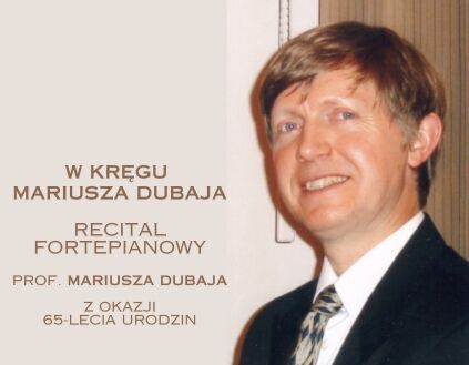 Recital fortepianowy prof. Mariusza Dubaja