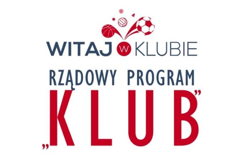 Logo programu "KLUB" z motywami sportowymi, w tym piłką nożną i koszykówką, z napisem "Witaj w klubie Rządowy Program".