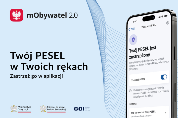 Obraz przedstawia reklamę aplikacji mobilnej mObywatel 2.0 z informacją, że można zastrzec PESEL w aplikacji. Na ekranie telefonu widać opcję zastrzeżenia PESEL.