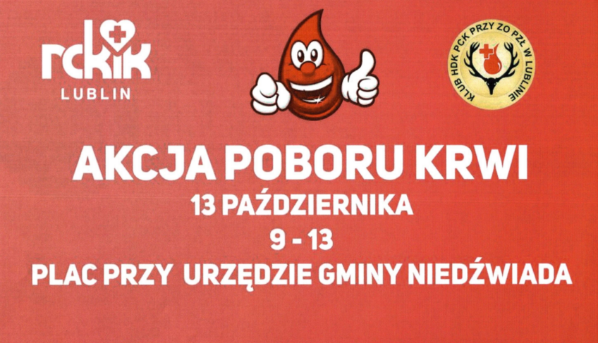 Opis: Plakat informujący o "Akcji Poboru Krwi", która odbędzie się 13 października w godzinach 9-13 na placu przy urzędzie gminy. Tło czerwone, z lewej uśmiechnięta kropla krwi z kciukiem w górę, po prawej logotypy organizacji.