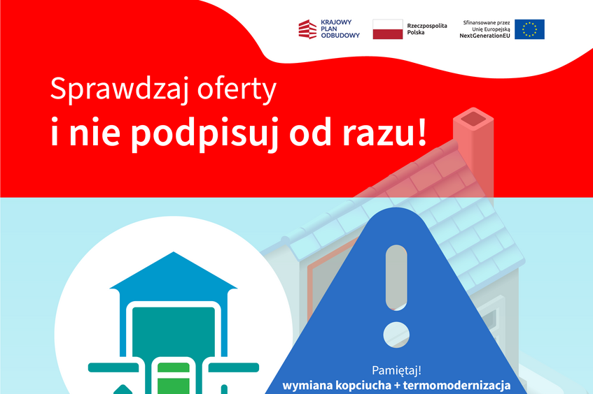 Sprawdź oferty i nie podpisuj od razu. Zobacz wskazówki dotyczące pomp ciepła i termomodernizacji. Pamiętaj o czytaniu umów przed podpisaniem i konsultacji z rodziną. Dotacje są dla Ciebie, nie dla wykonawcy. czystepowietrze.gov.pl.