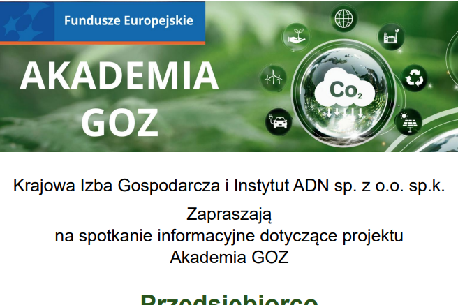 Plakat zapraszający na spotkanie informacyjne Akademii GOZ, organizowane przez Krajową Izbę Gospodarczą i Instytut ADN. Tematem spotkania jest zielona transformacja przedsiębiorstw.