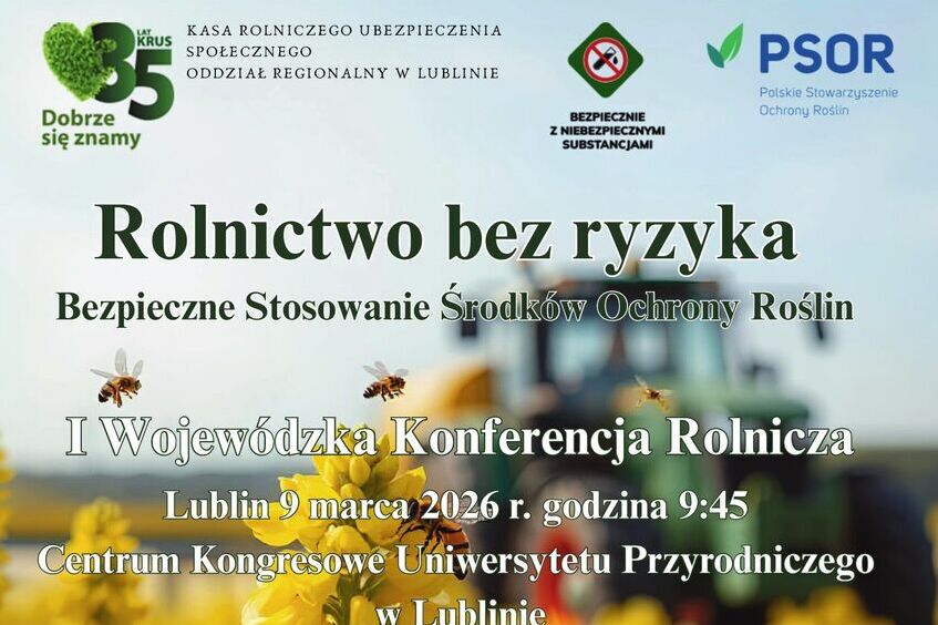 Plakat promujący konferencję "Rolnictwo bez ryzyka" w Lublinie. Informacje o dacie, miejscu i partnerach. Tło z polem kwiatów. Logo organizatorów, numer telefonu, e-mail i linki na dole.