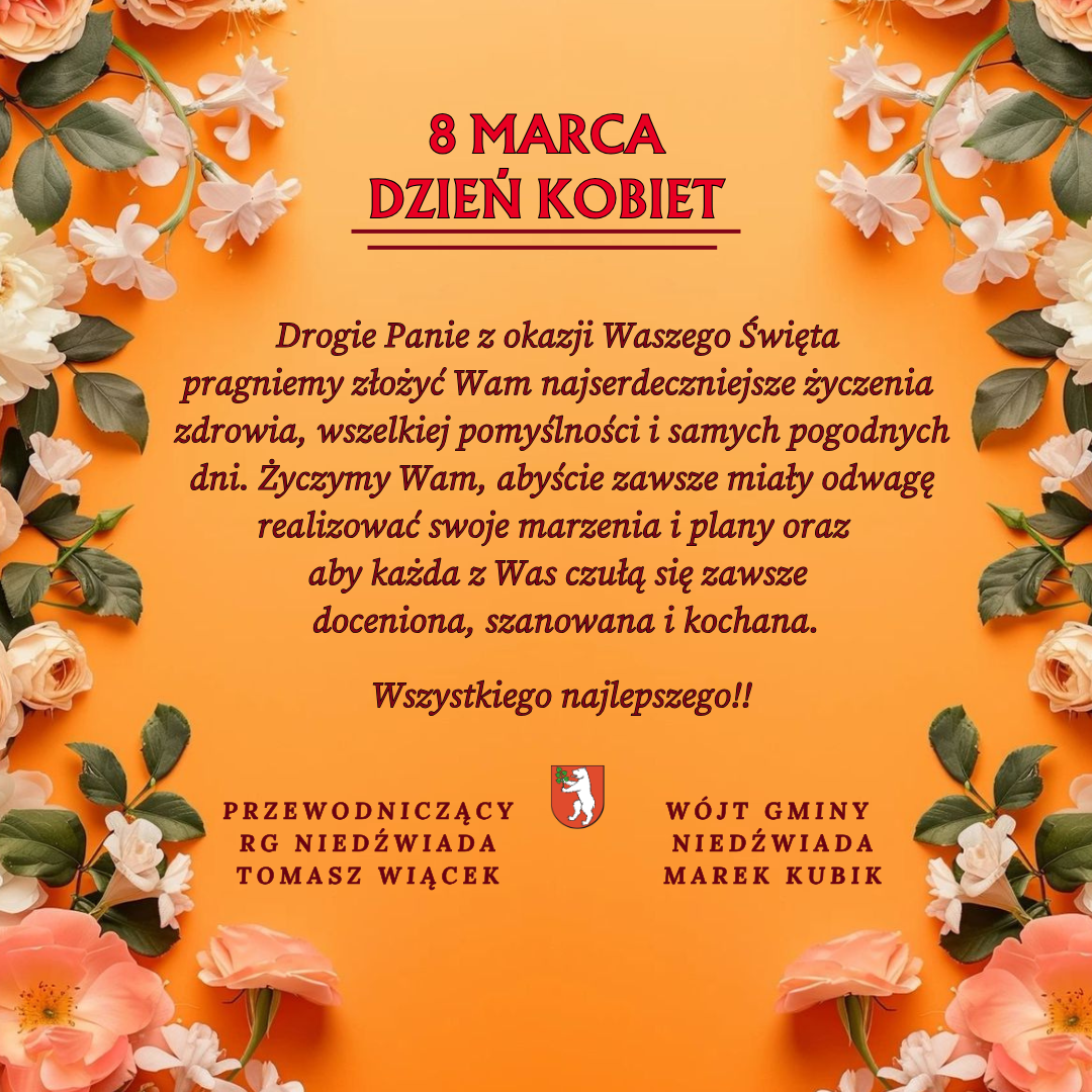 Ilustracja z okazji Dnia Kobiet 8 marca, otoczona kwiatami. Życzenia dla pań zawierają życzenia zdrowia, pomyślności i spełnienia marzeń oraz wyrażają szacunek i wdzięczność. Sygnowane przez lokalne władze.