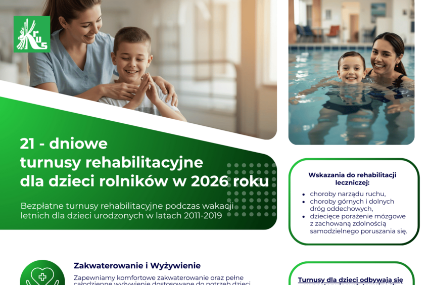 Plakat promujący 21-dniowe turnusy rehabilitacyjne dla dzieci rolników na 2026 rok. Zawiera informacje o zakwaterowaniu, opiece medycznej i zajęciach. Dane kontaktowe i terminy turnusów. Zdjęcia dzieci na basenie i w lesie.