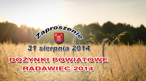 Dożynki Powiatowe - Radawiec 2014
