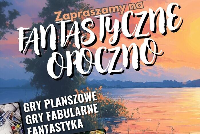 Zapraszamy na Fantastyczne Opoczno