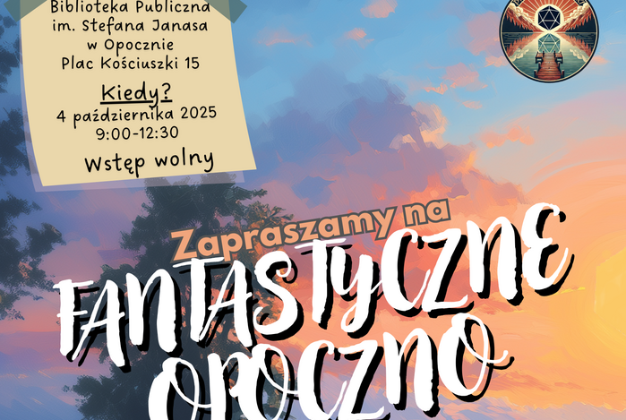 Zapraszamy na Fantastyczne Opoczno