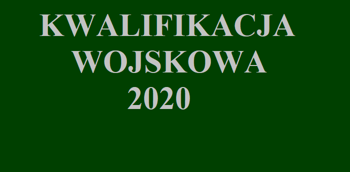 Kwalifikacja Wojskowa w 2020 roku