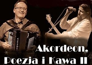 Akordeon, Poezja i Kawa II