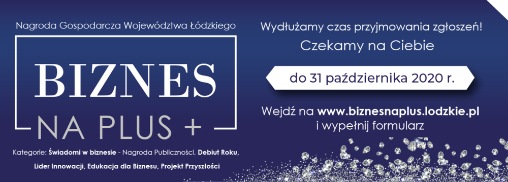 Nagrody Gospodarczej Województwa Łódzkiego „Biznes na PLUS ” 