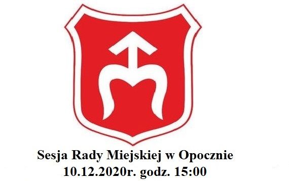 Zawiadomienie o sesji Rady Miejskiej w Opocznie w trybie zdalnej 
