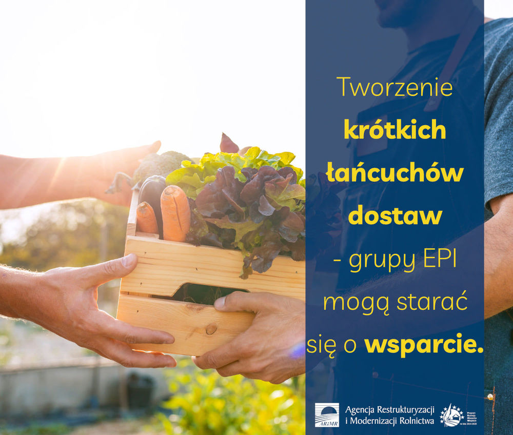 ARiMR uruchamia pomoc na tworzenie krótkich łańcuchów dostaw