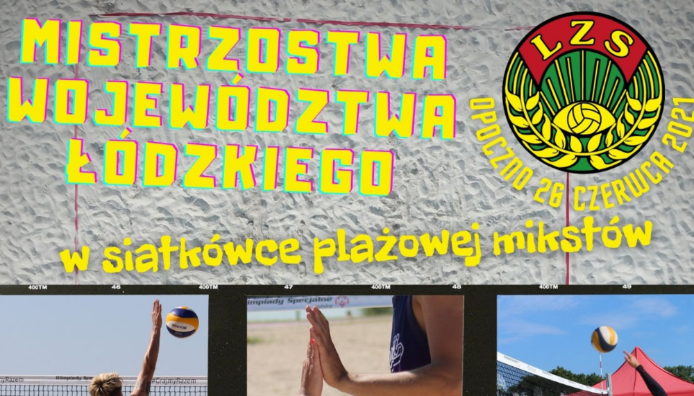 Mistrzostwa Województwa Łódzkiego  LZS  w siatkówce plażowej mikstów 