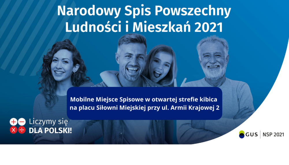 Mobilne Miejsce Spisowe  w otwartej strefie kibica na placu  Siłowni Miejskiej przy ul. Armii Krajowej 2