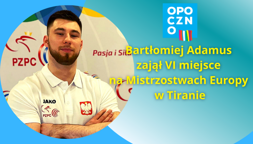 Bartłomiej Adamus zajął VI miejsce na Mistrzostwach Europy w Tiranie