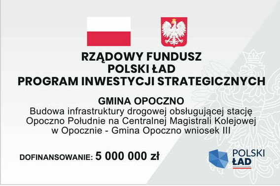 Promesa z Rządowego Funduszu Polski Ład: Program Inwestycji Strategicznych dla Gminy Opoczno