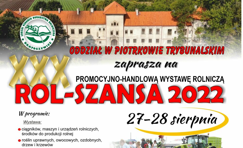 XXX Promocyjno - Handlowa wystawa rolnicza ROL - SZANSA 2022
