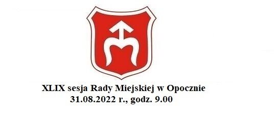 XLIX sesja Rady Miejskiej w Opocznie