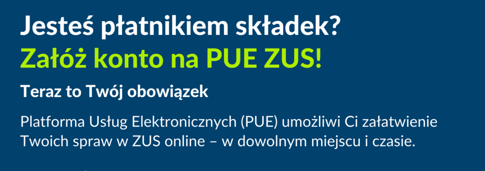 PUE ZUS - obowiązek założenia profilu dla płatników składek